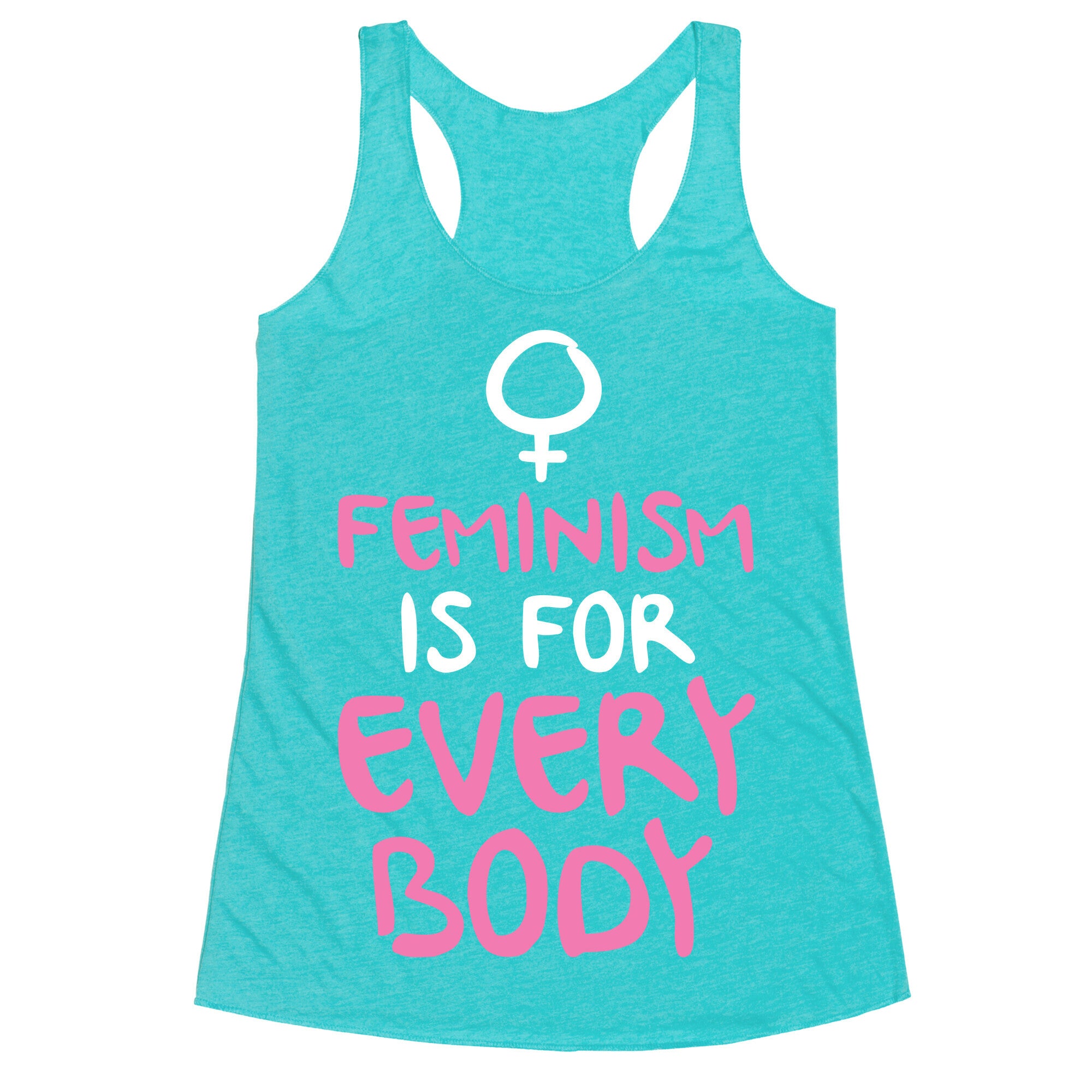 Feminism Is For Everybody Racerback Tank